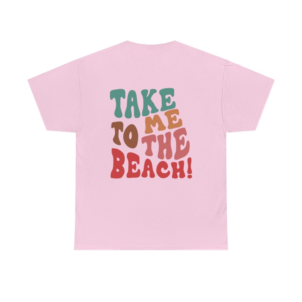 Take Me To The Beach Tee