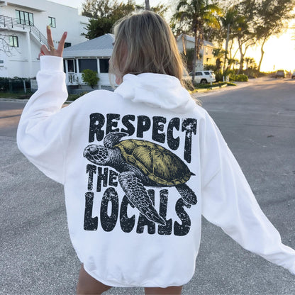 Respect The Locals Turtle Hoodie